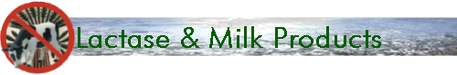 Lactase & Milk Products